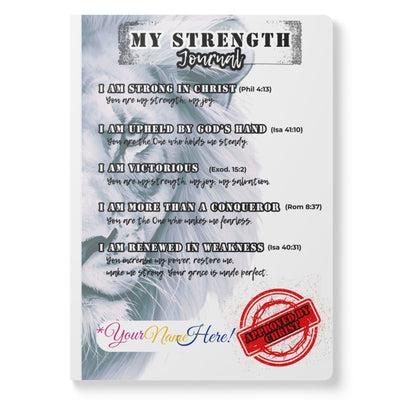 *PERSONALIZE Your Signature* MY STRENGTH – Christian Affirmation Soft Cover Journal with Christ Approved Stamp