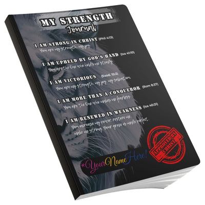 *PERSONALIZE Your Signature* MY STRENGTH – Christian Affirmation Soft Cover Journal with Christ Approved Stamp