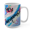 BIG SIPPER - Hey Gorgeous! – Color Pop Marble Mug 15oz