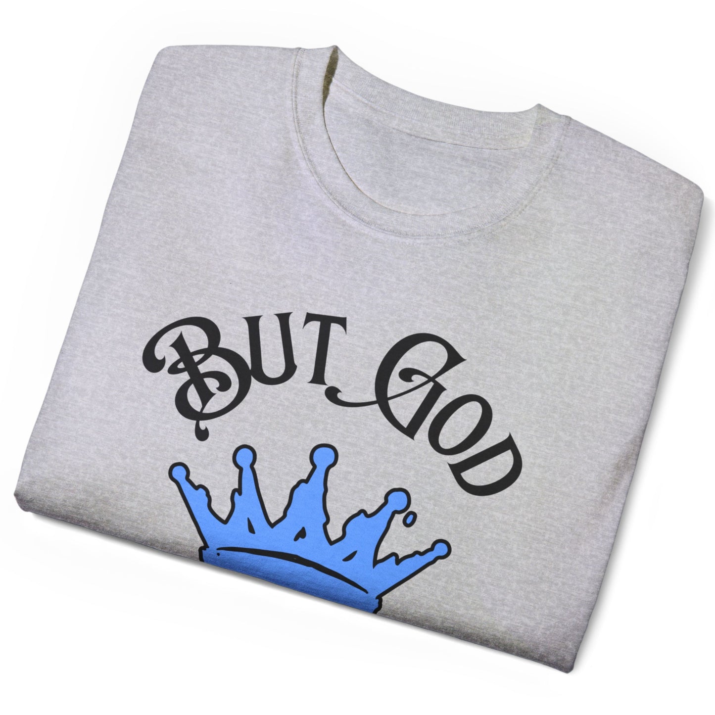 BUT GOD - Drippy Crown Tee - Unisex SOFT Gray Cotton T-Shirt - Streetwear