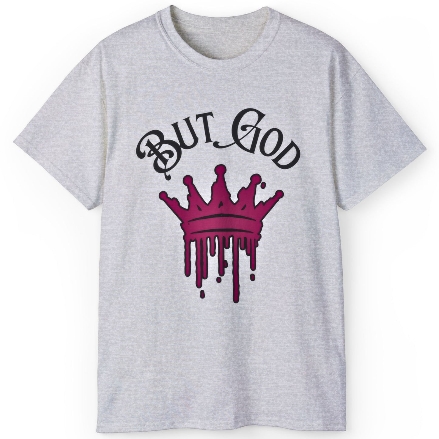 BUT GOD - Drippy Crown Tee - Unisex SOFT Gray Cotton T-Shirt - Streetwear